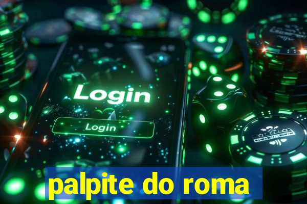 palpite do roma